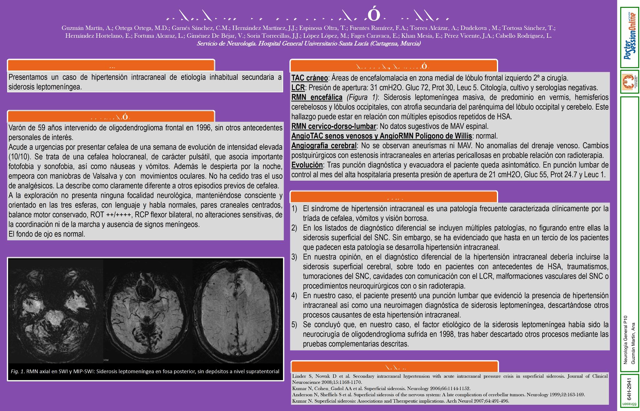 SIDEROSIS SUPERFICIAL DEL SNC COMO CAUSA DE HIPERTENSIÓN INTRACRANEAL