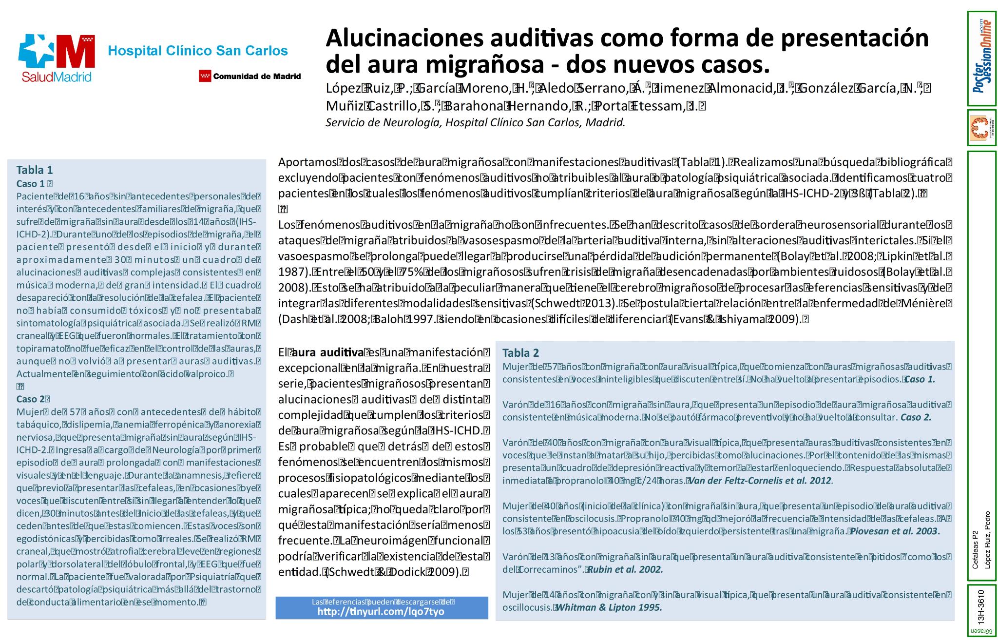 Alucinaciones auditivas como forma de presentación del aura migrañosa - dos nuevos casos.