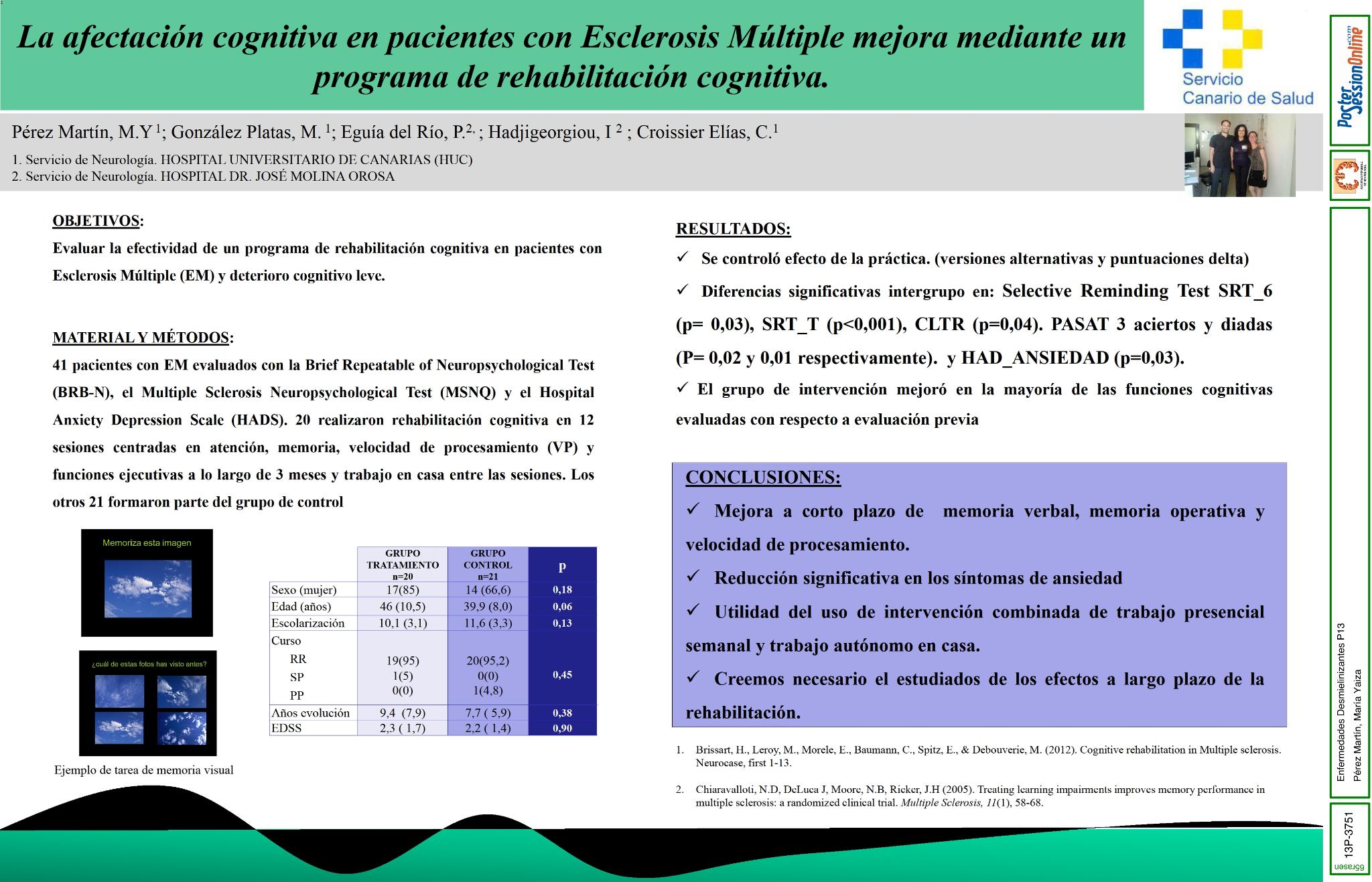 La afectación cognitiva en pacientes con Esclerosis Múltiple mejora mediante un programa de rehabilitación cognitiva.