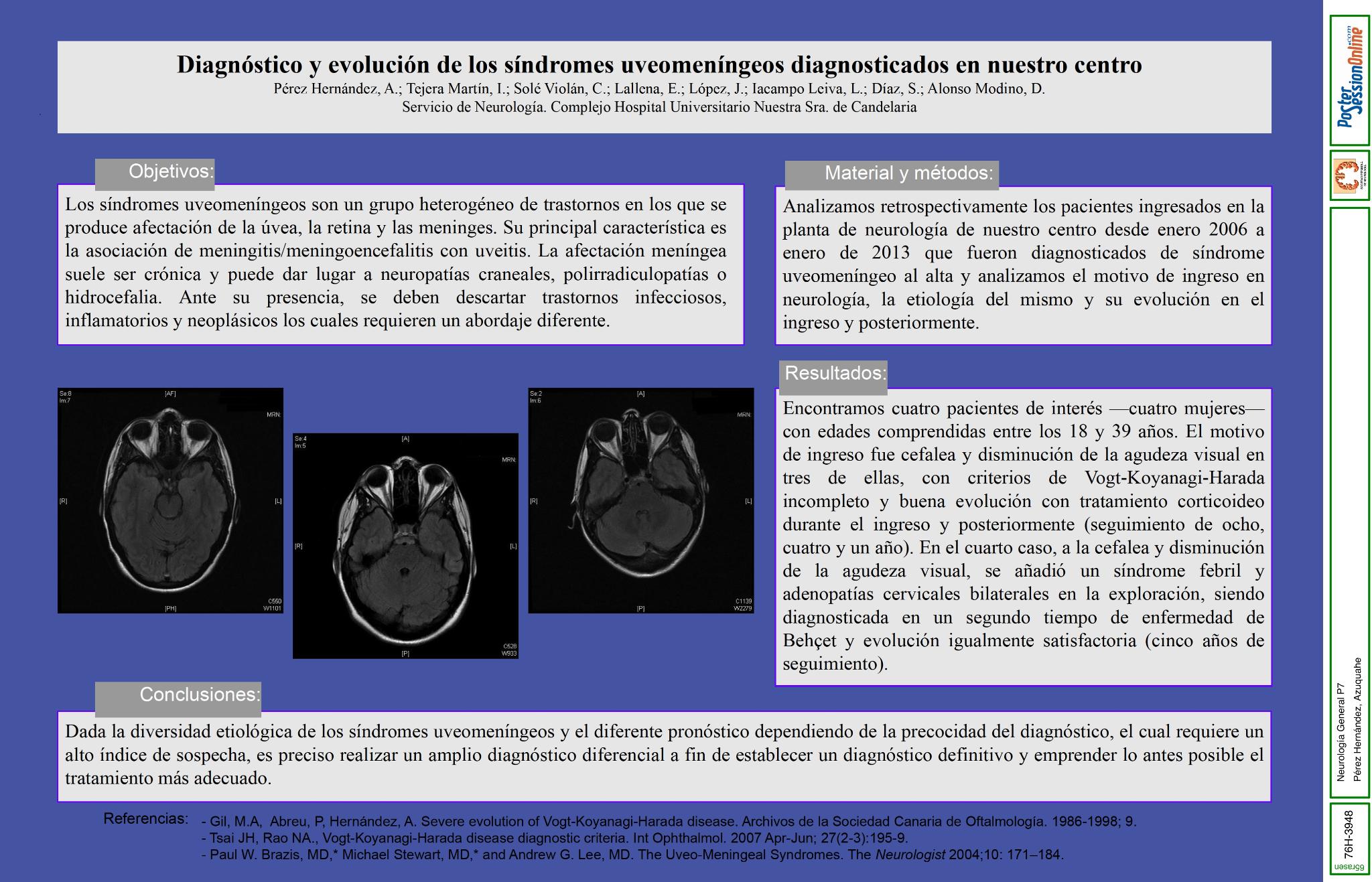 Diagnóstico y evolución de los síndromes uveomeníngeos diagnosticados en nuestro centro