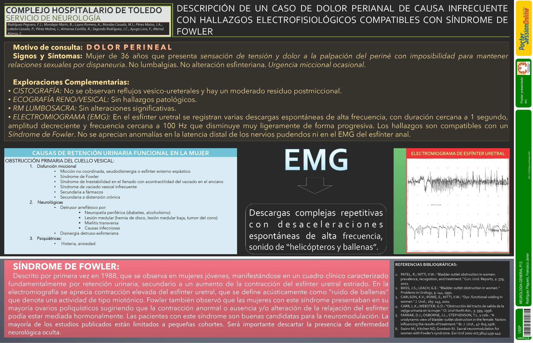 Descripcion de un caso de dolor perianal de causa infrecuente con hallazgos electrofisiologicos compatibles con Sindrome de Fowler