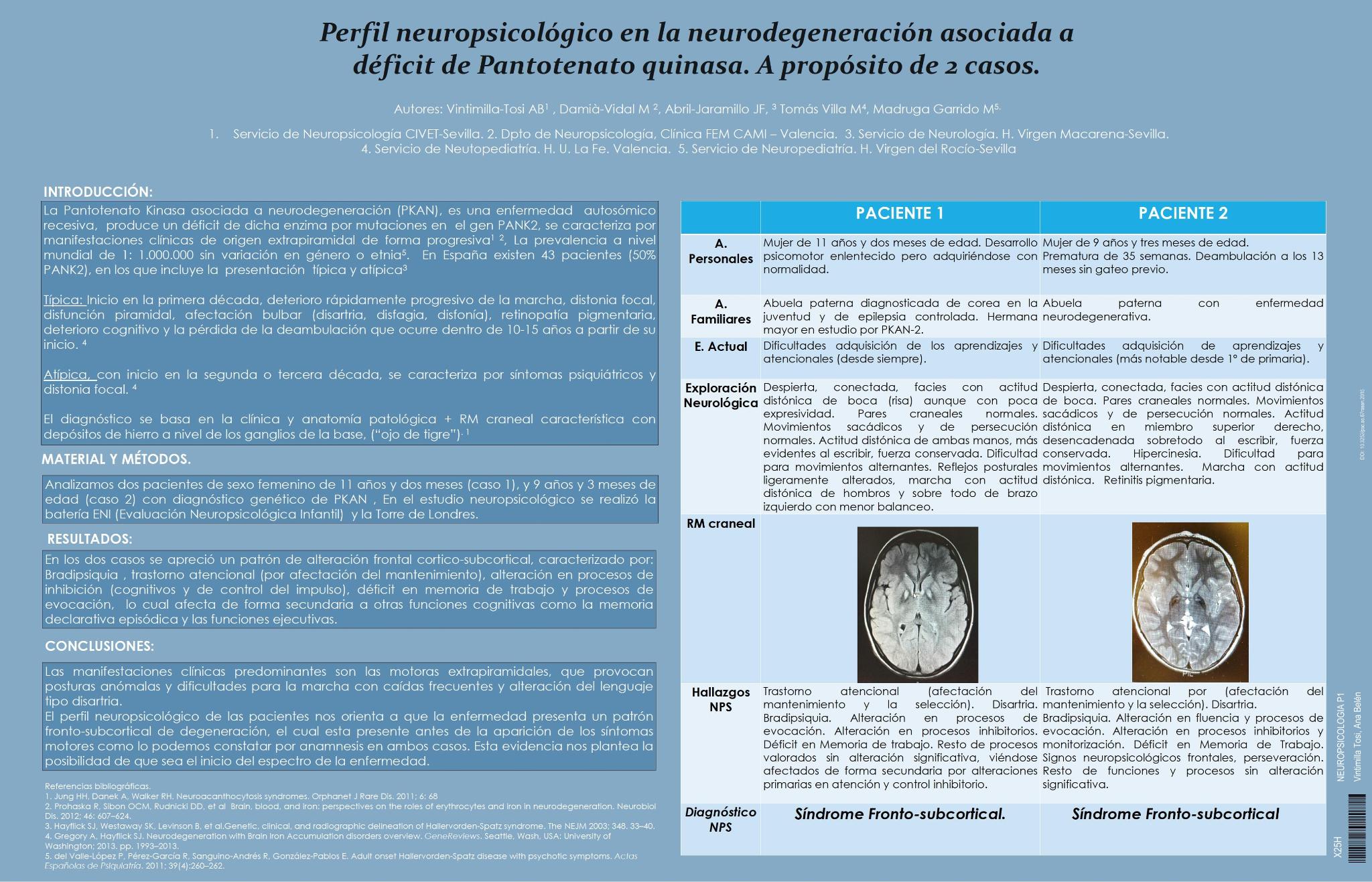 Perfil neuropsicológico en la Neurodegeneración asociada a déficit de Pantotenato quinasa. A propósito de 2 casos