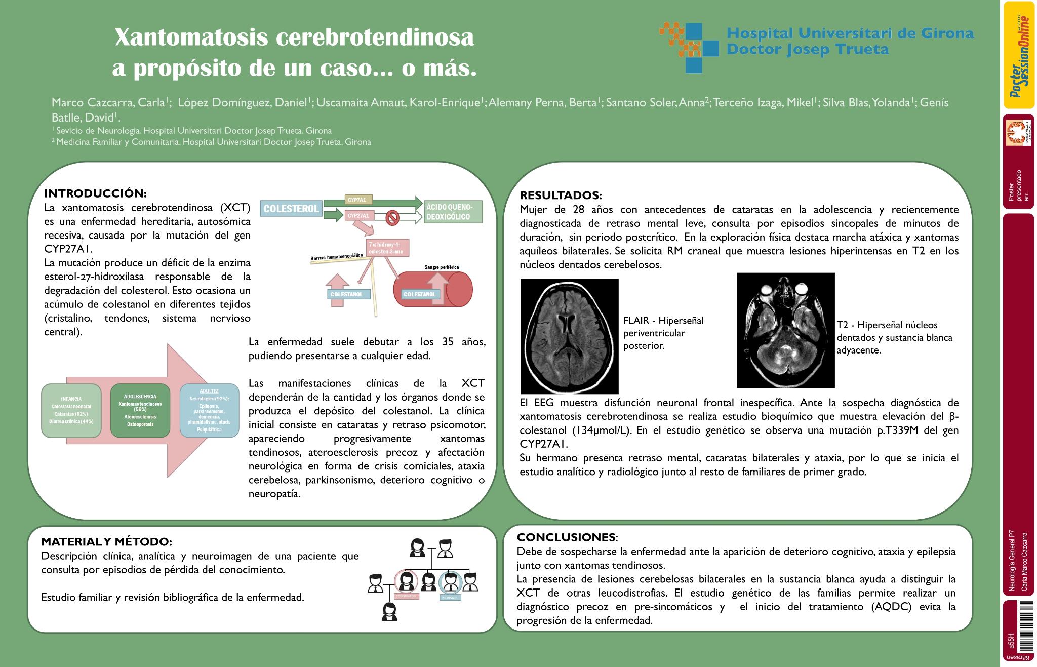 Xantomatosis cerebrotendinosa. A propósito de un caso… o más