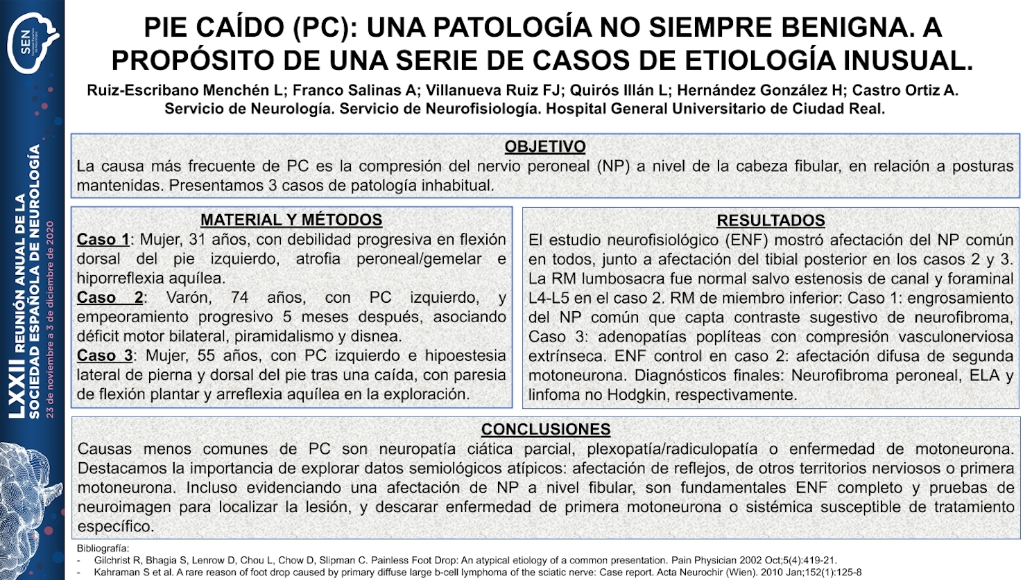 Pie caído (PC): una patología no siempre benigna. A propósito de una serie de casos de etiología inusual.