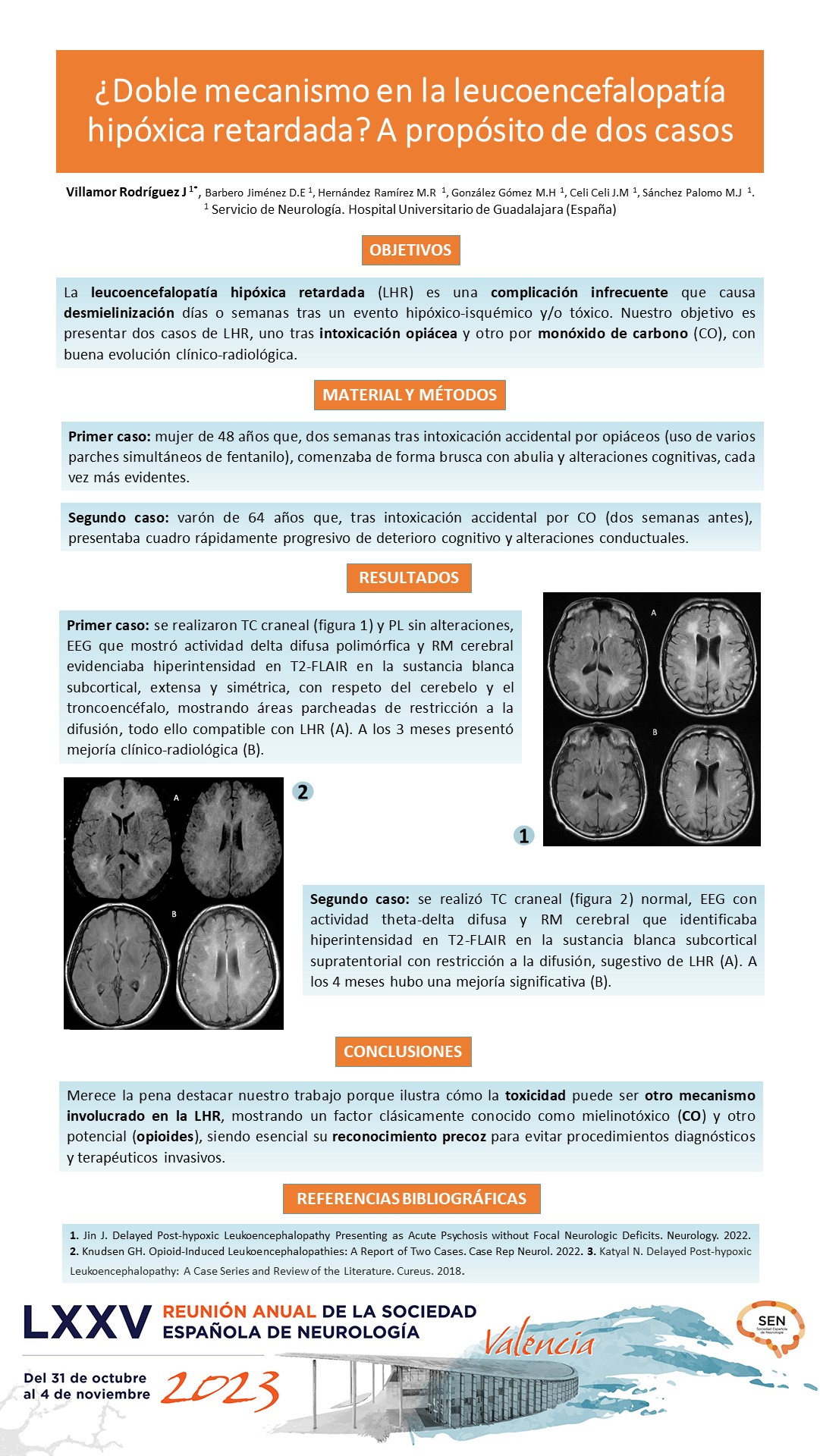 ¿Doble mecanismo en la leucoencefalopatía hipóxica-retardada? A propósito de dos casos