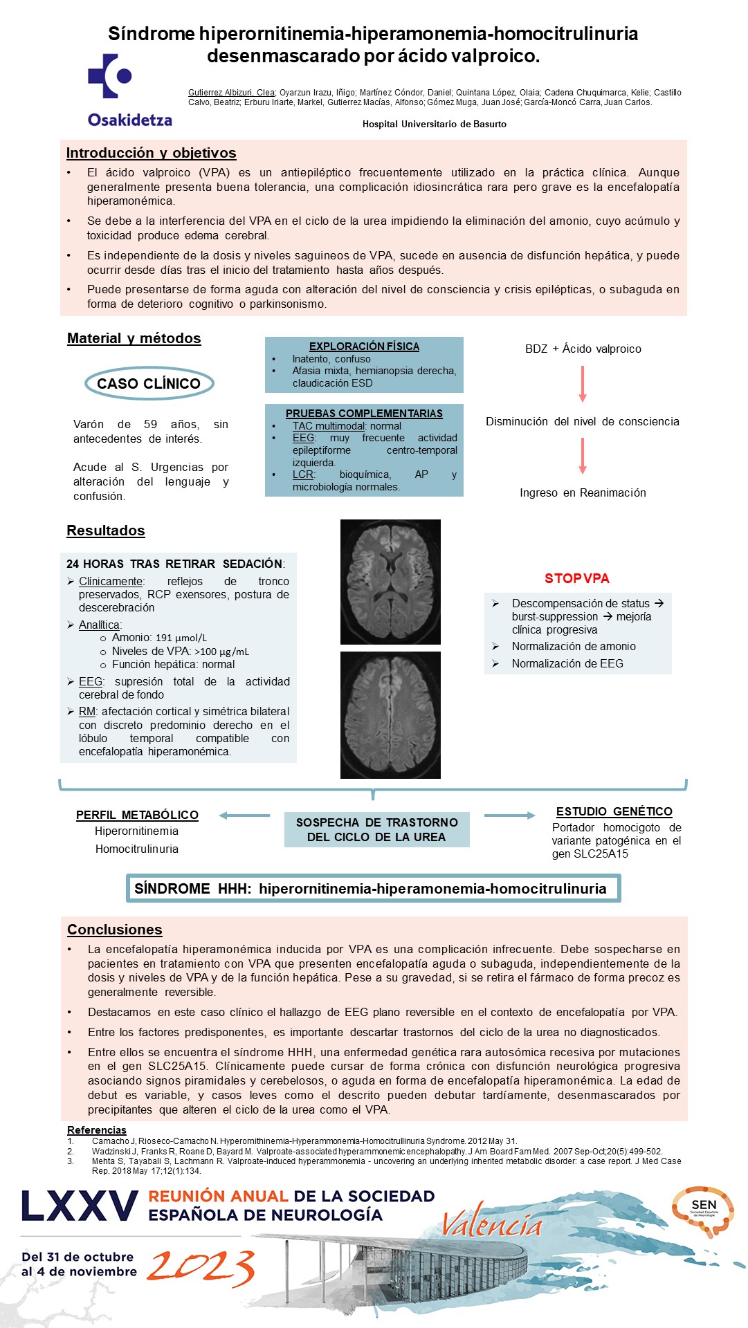 Síndrome hiperornitinemia-hiperamonemia-homocitrulinuria desenmascarado por ácido valproico