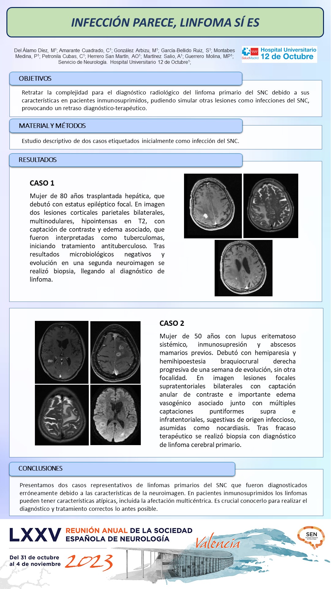 Infección parece, linfoma sí es